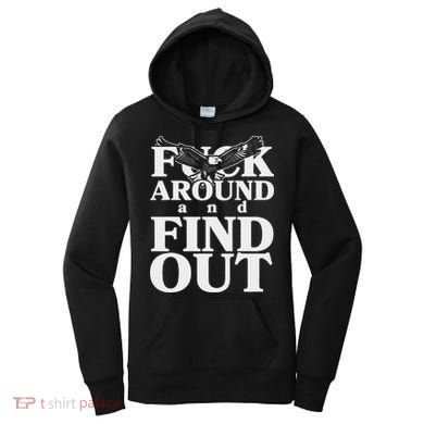 Fuck Around And Find Out Eagle Women's Hoodie