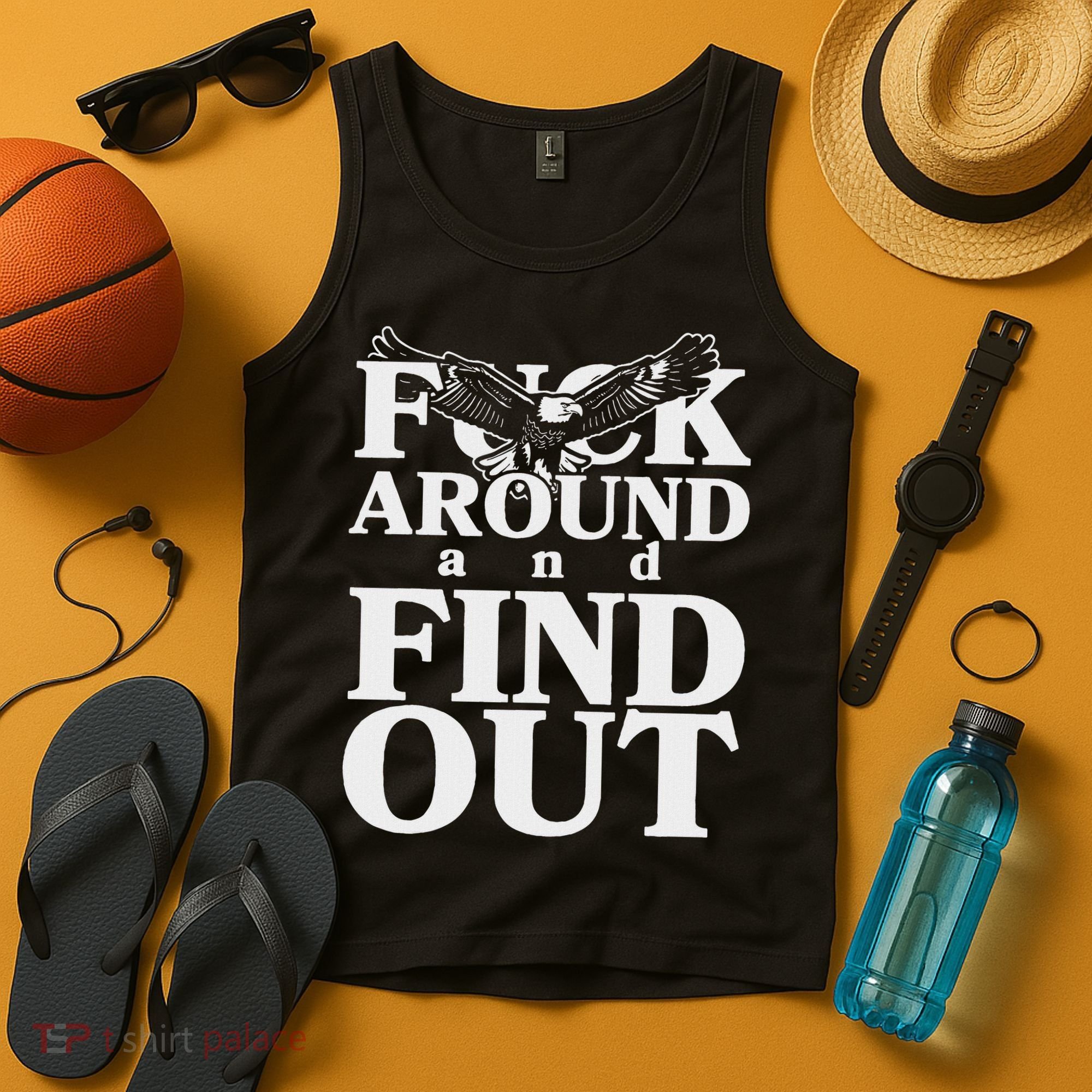 Fuck Around And Find Out Eagle Tank Top
