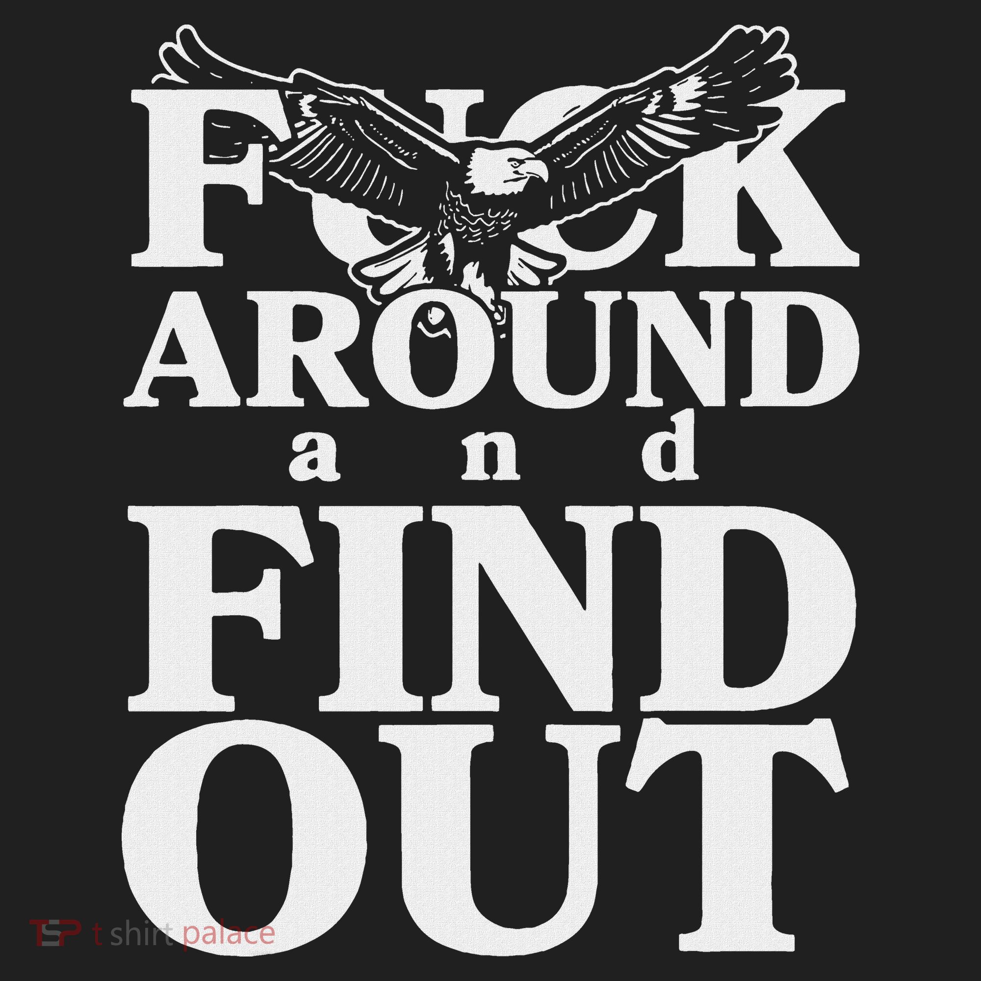 Fuck Around And Find Out Eagle Golf Towel