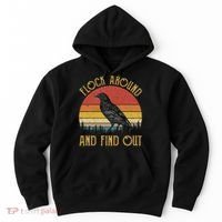 Flock Around And Find Out Funny Sarcastic Crow Raven Hoodie thumb 0