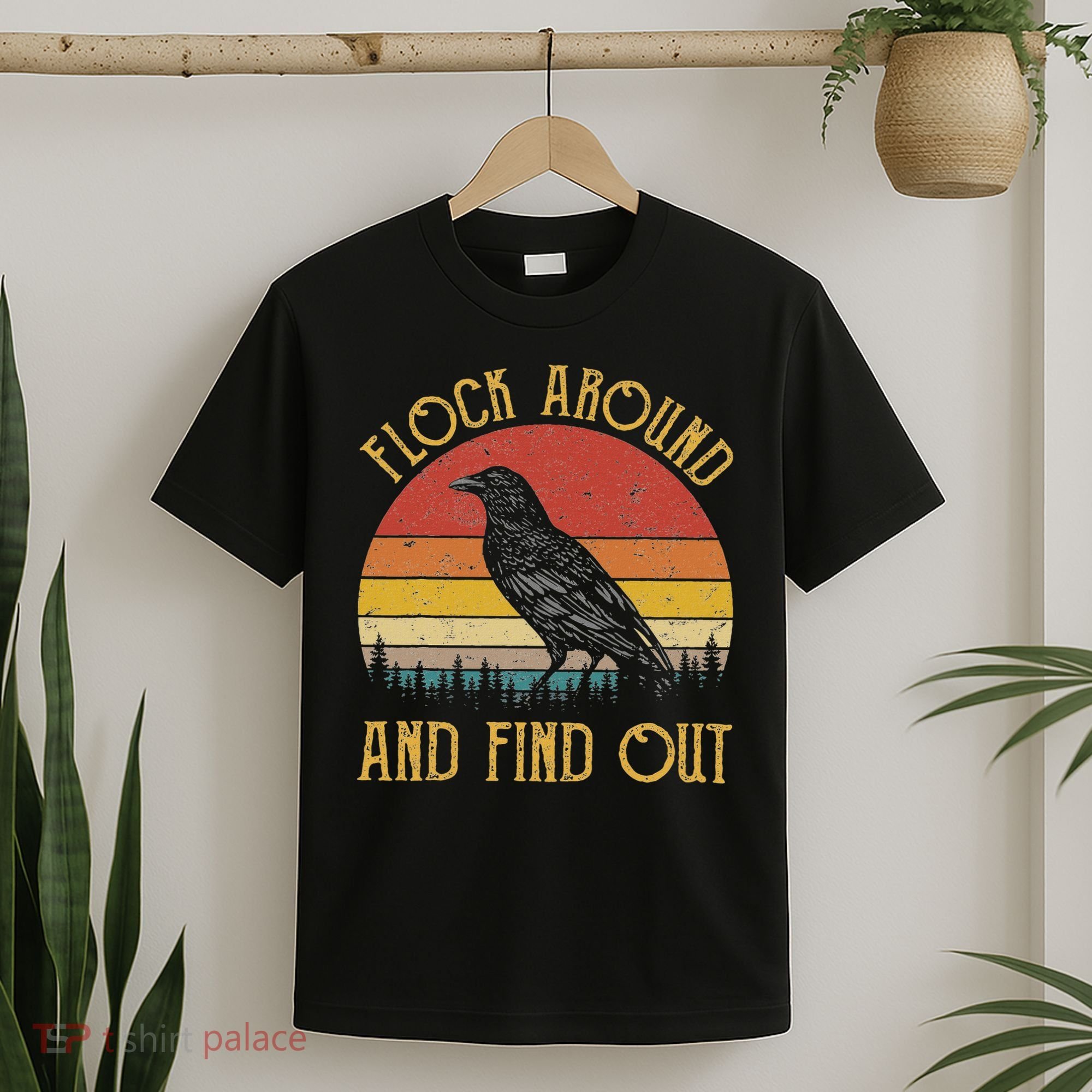 Flock Around And Find Out Funny Sarcastic Crow Raven T-Shirt