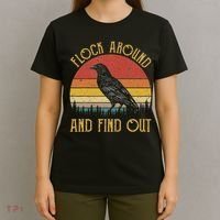 Flock Around And Find Out Funny Sarcastic Crow Raven T-Shirt thumb 4