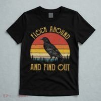 Flock Around And Find Out Funny Sarcastic Crow Raven T-Shirt thumb 5