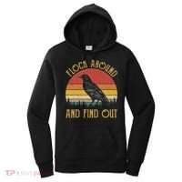 Flock Around And Find Out Funny Sarcastic Crow Raven Women's Hoodie thumb 0