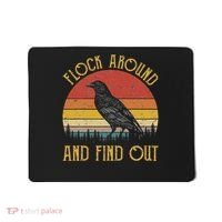 Flock Around And Find Out Funny Sarcastic Crow Raven Mousepad thumb 0