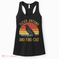 Flock Around And Find Out Funny Sarcastic Crow Raven Women's Tank Top thumb 0