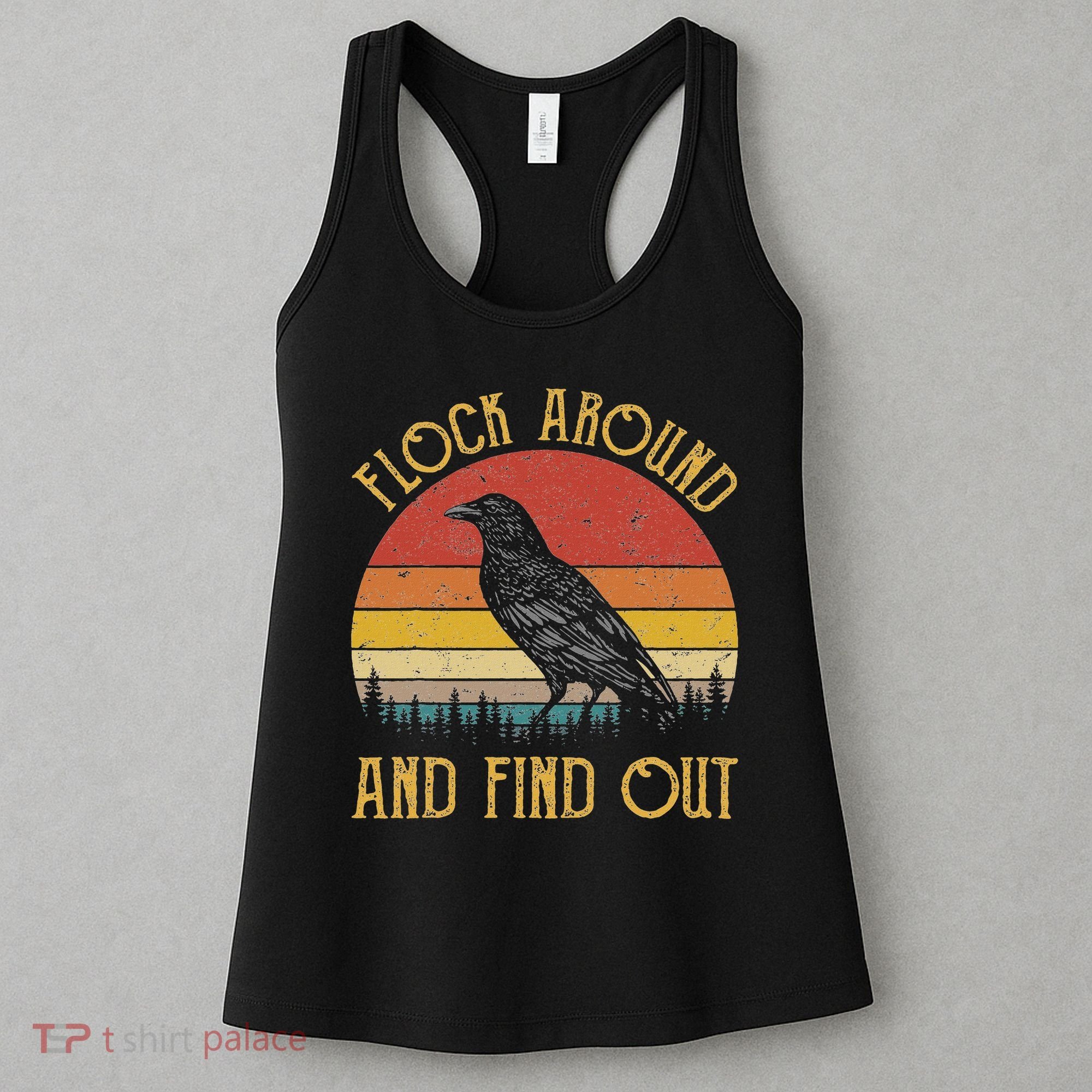 Flock Around And Find Out Funny Sarcastic Crow Raven Women's Tank Top