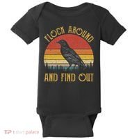 Flock Around And Find Out Funny Sarcastic Crow Raven Baby Bodysuit thumb 0