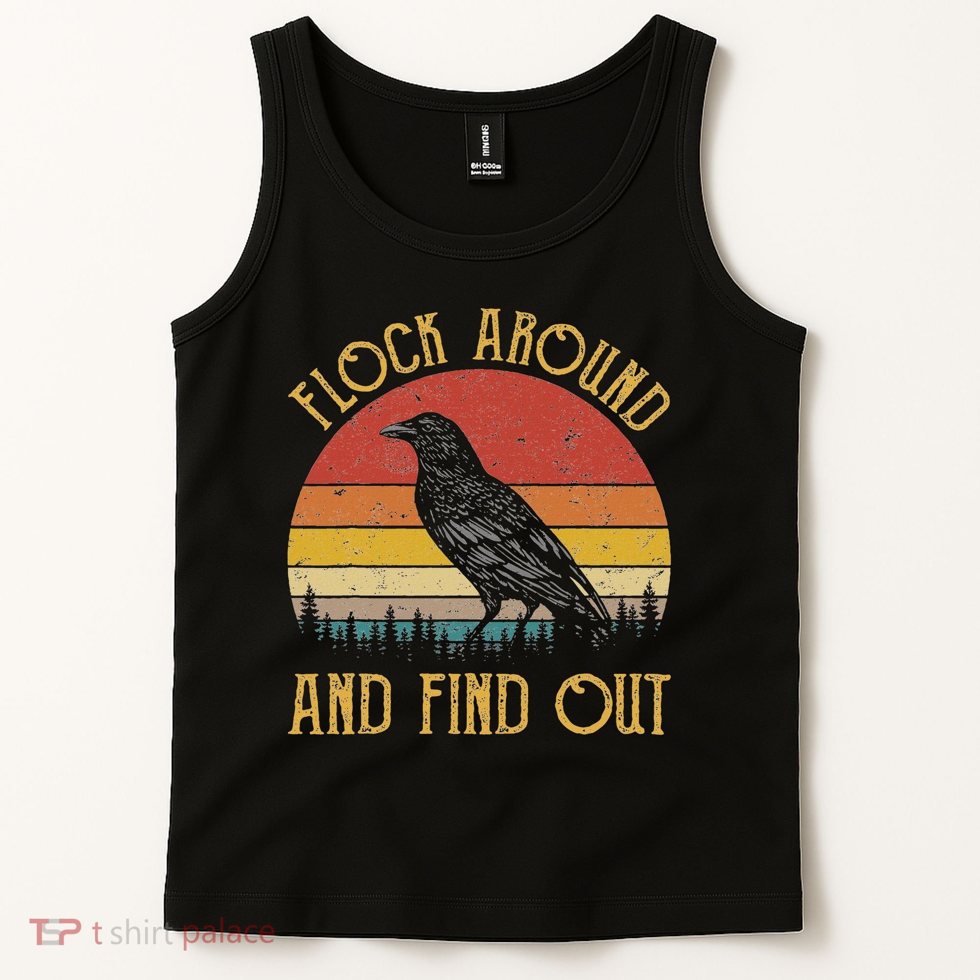 Flock Around And Find Out Funny Sarcastic Crow Raven Tank Top
