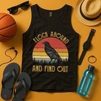 Flock Around And Find Out Funny Sarcastic Crow Raven Tank Top thumb 4