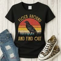 Flock Around And Find Out Funny Sarcastic Crow Raven Women's T-Shirt thumb 3
