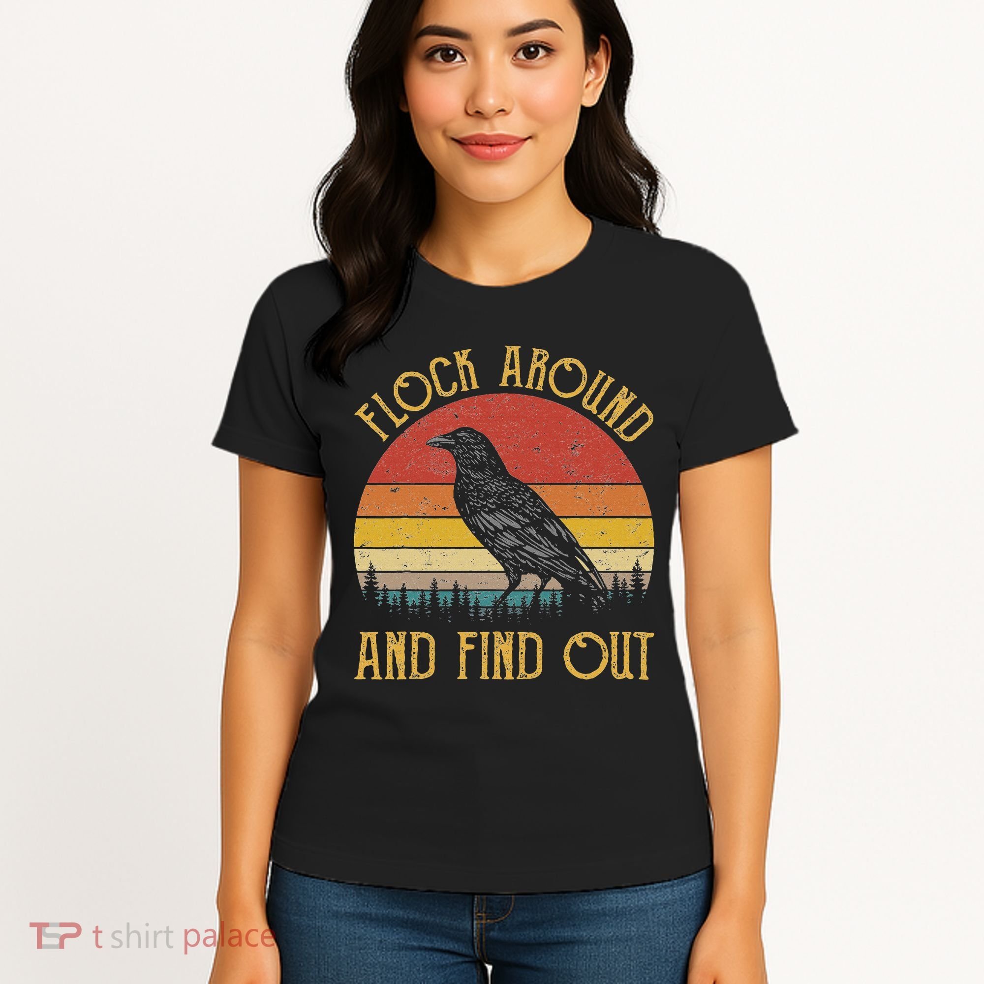 Flock Around And Find Out Funny Sarcastic Crow Raven Women's T-Shirt