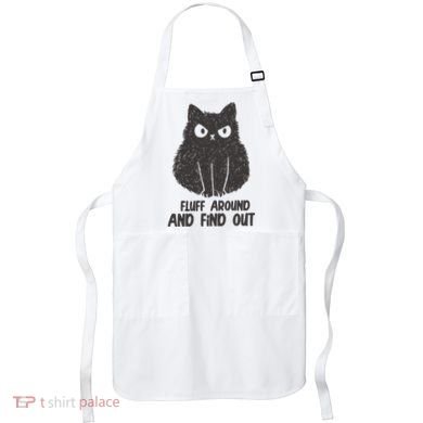 Fluff Around And Find Out Funny Cat Lover Apron