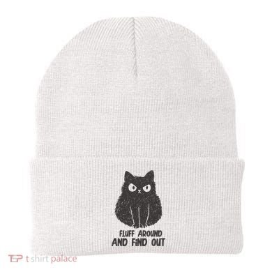 Fluff Around And Find Out Funny Cat Lover Beanie