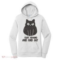 Fluff Around And Find Out Funny Cat Lover Women's Hoodie thumb 0