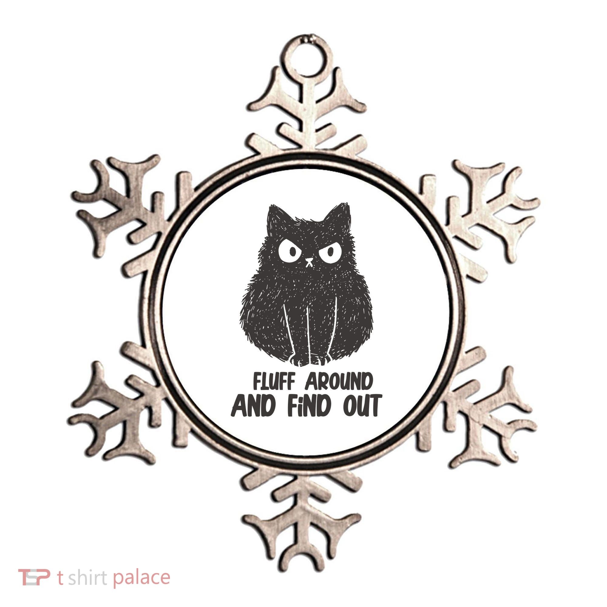 Fluff Around And Find Out Funny Cat Lover Ornament
