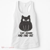 Fluff Around And Find Out Funny Cat Lover Women's Tank Top thumb 0