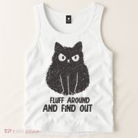 Fluff Around And Find Out Funny Cat Lover Tank Top thumb 2
