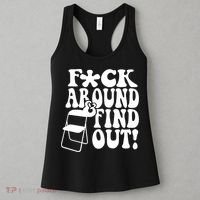 Fuck Around And Find Out Funny Sayings Folding Chair Women's Tank Top thumb 3