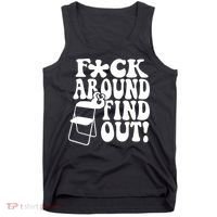 Fuck Around And Find Out Funny Sayings Folding Chair Tank Top thumb 0