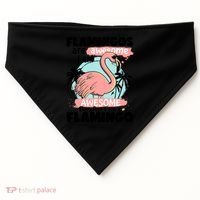 Flamingos Are Awesome I Am Awesome Funny Pink Flamingoes Gift USA-Made Doggie Bandana thumb 0