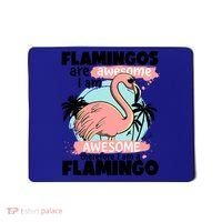 Flamingos Are Awesome I Am Awesome Funny Pink Flamingoes Gift Mousepad thumb 0