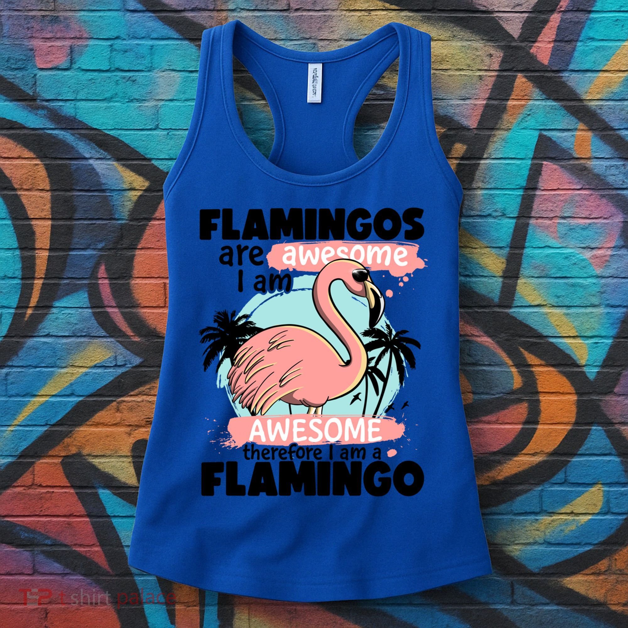 Flamingos Are Awesome I Am Awesome Funny Pink Flamingoes Gift Women's Tank Top