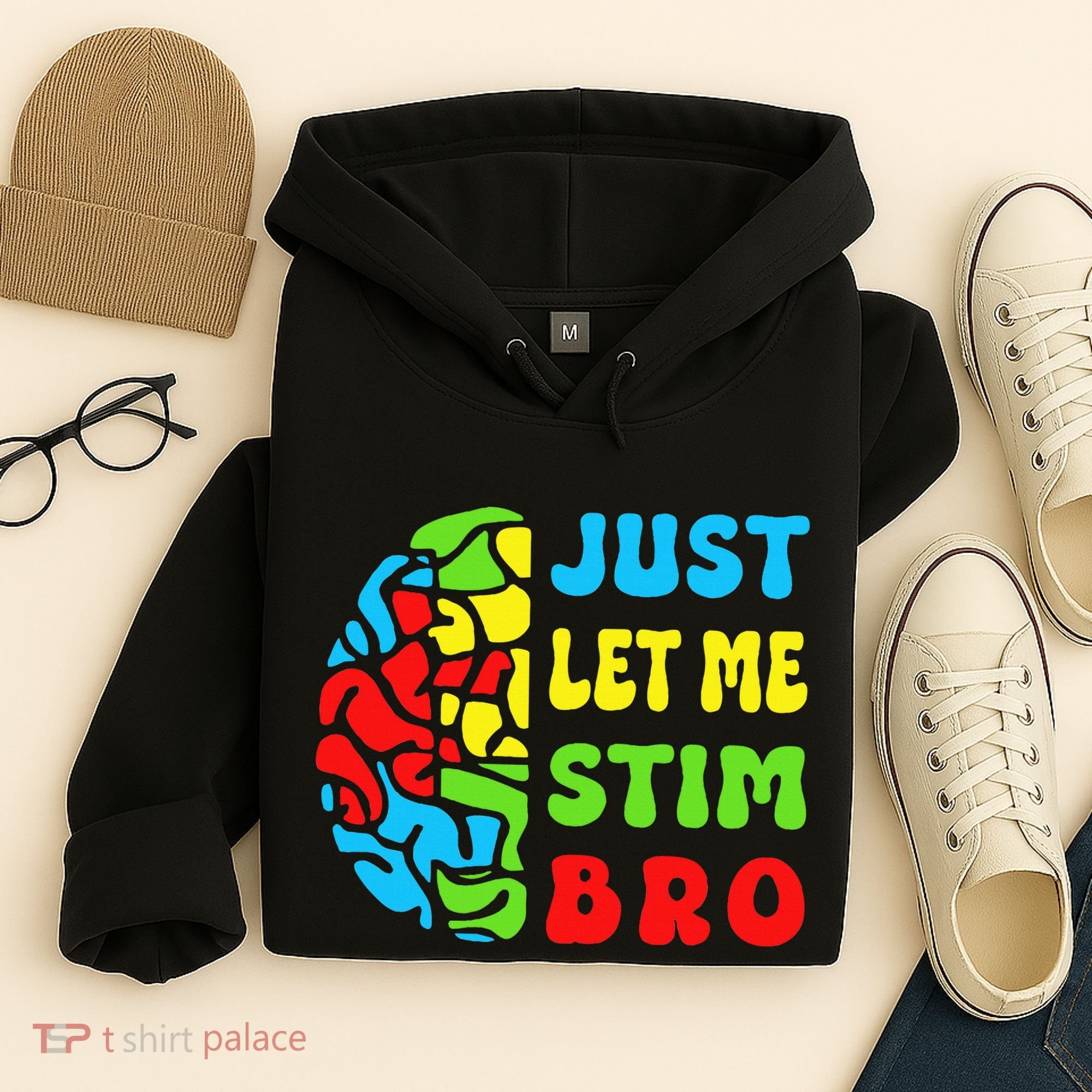 Funny Autism Awereness Neurodiversity Just Let Me Stim Bro Hoodie