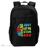 Funny Autism Awereness Neurodiversity Just Let Me Stim Bro Backpack thumb 0