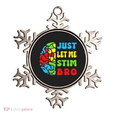 Funny Autism Awereness Neurodiversity Just Let Me Stim Bro Ornament