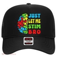 Funny Autism Awereness Neurodiversity Just Let Me Stim Bro Hat thumb 0