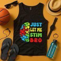 Funny Autism Awereness Neurodiversity Just Let Me Stim Bro Tank Top thumb 4