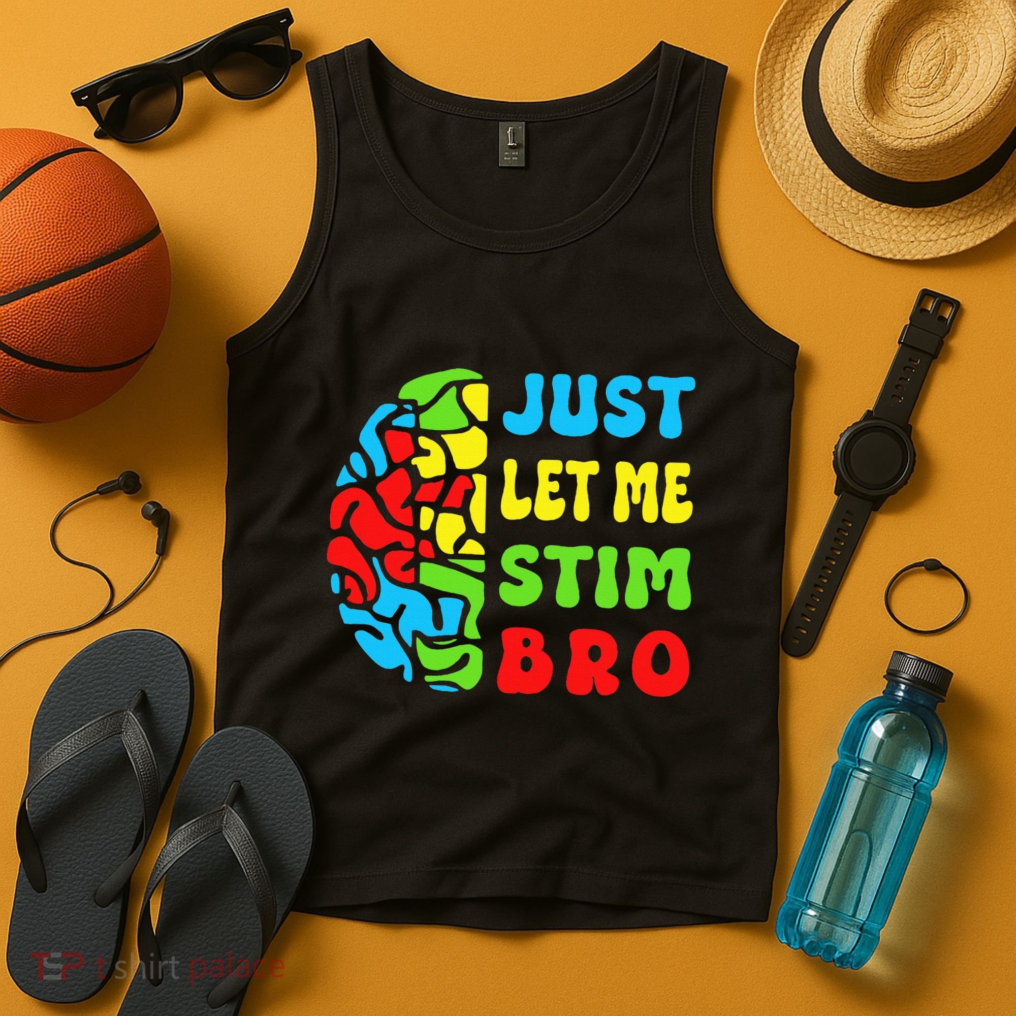 Funny Autism Awereness Neurodiversity Just Let Me Stim Bro Tank Top