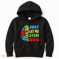 Funny Autism Awereness Neurodiversity Just Let Me Stim Bro Kids Hoodie thumb 0