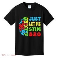 Funny Autism Awereness Neurodiversity Just Let Me Stim Bro Kids T-Shirt thumb 0