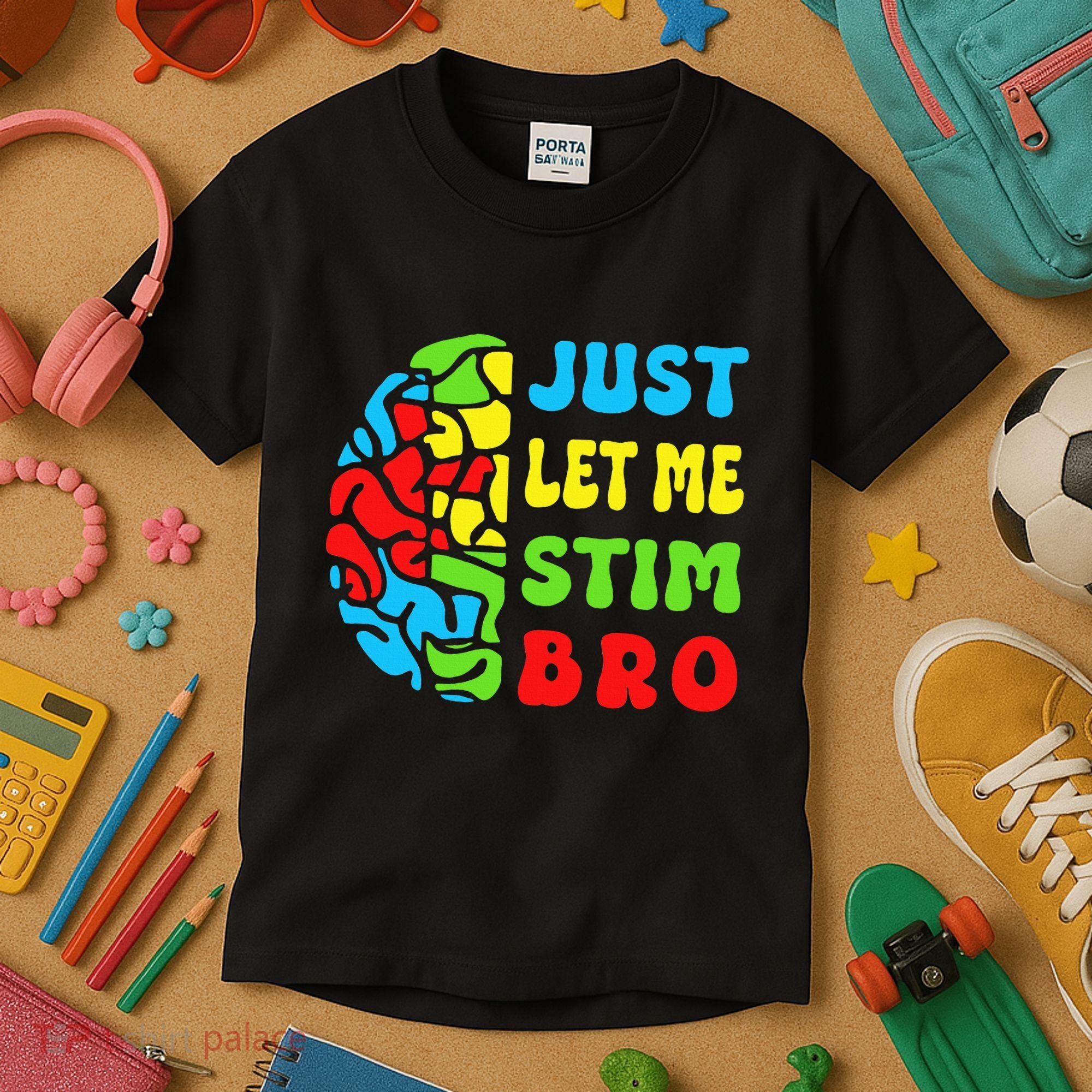 Funny Autism Awereness Neurodiversity Just Let Me Stim Bro Kids T-Shirt