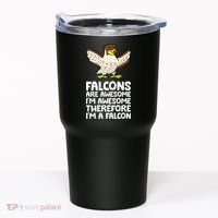 F.A.L.C.O.N.S. Are Awesome Im Awesome Therefore Im A Falcon Tumbler thumb 0
