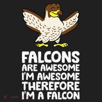 F.A.L.C.O.N.S. Are Awesome Im Awesome Therefore Im A Falcon Tumbler thumb 3