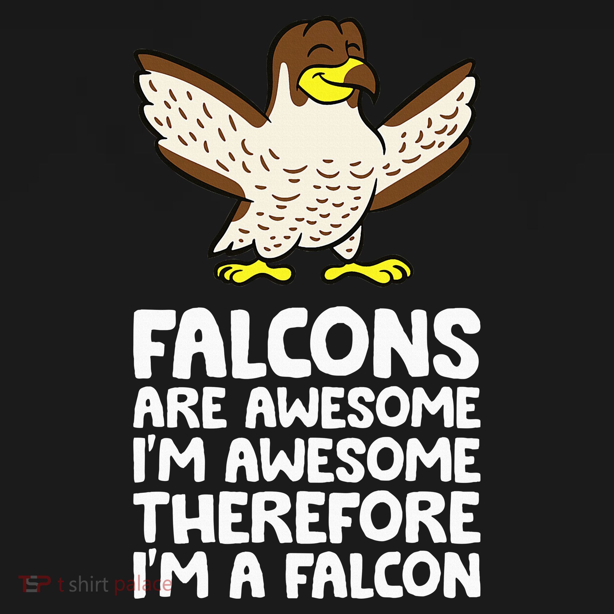 F.A.L.C.O.N.S. Are Awesome Im Awesome Therefore Im A Falcon Mousepad