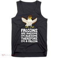 F.A.L.C.O.N.S. Are Awesome Im Awesome Therefore Im A Falcon Tank Top thumb 0