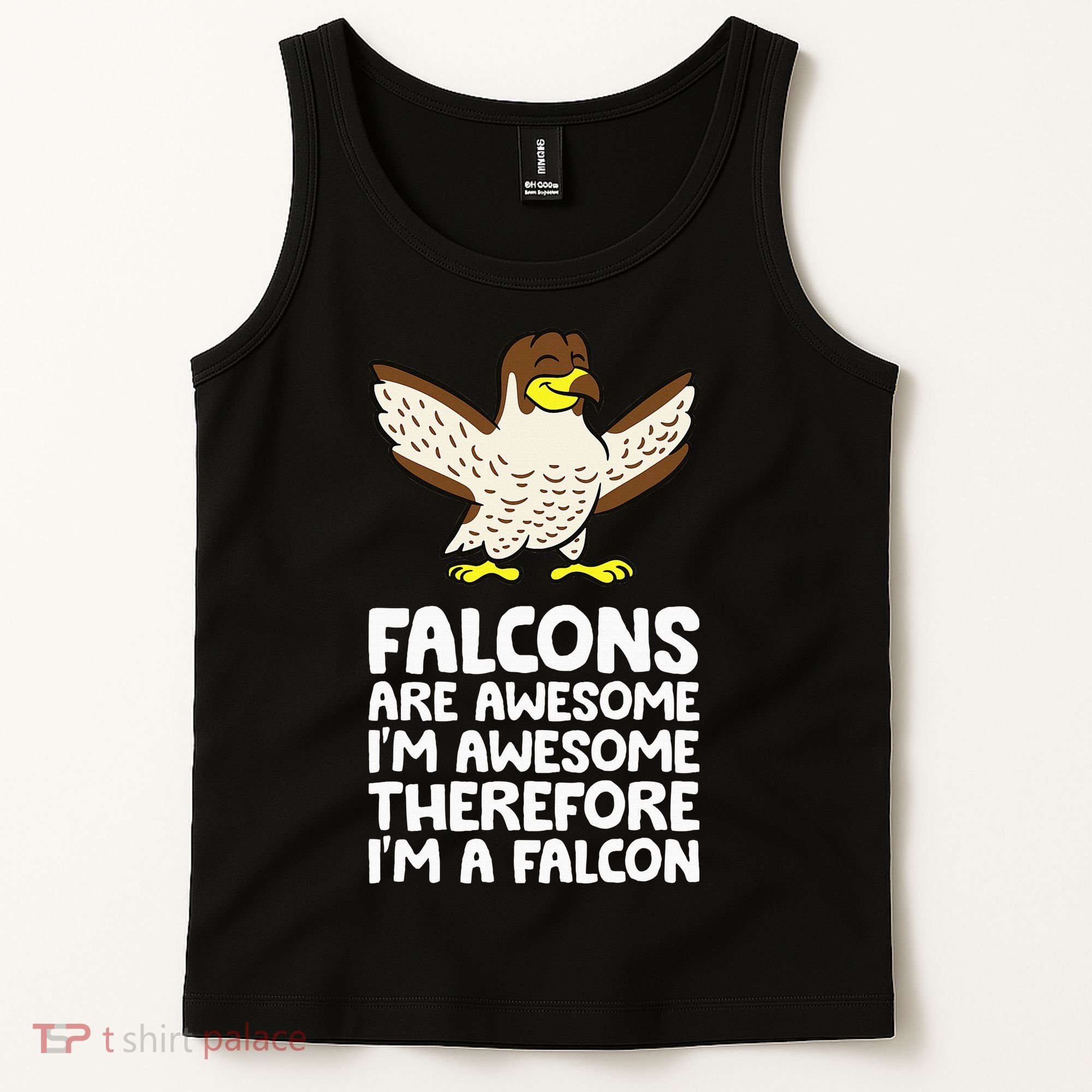 F.A.L.C.O.N.S. Are Awesome Im Awesome Therefore Im A Falcon Tank Top