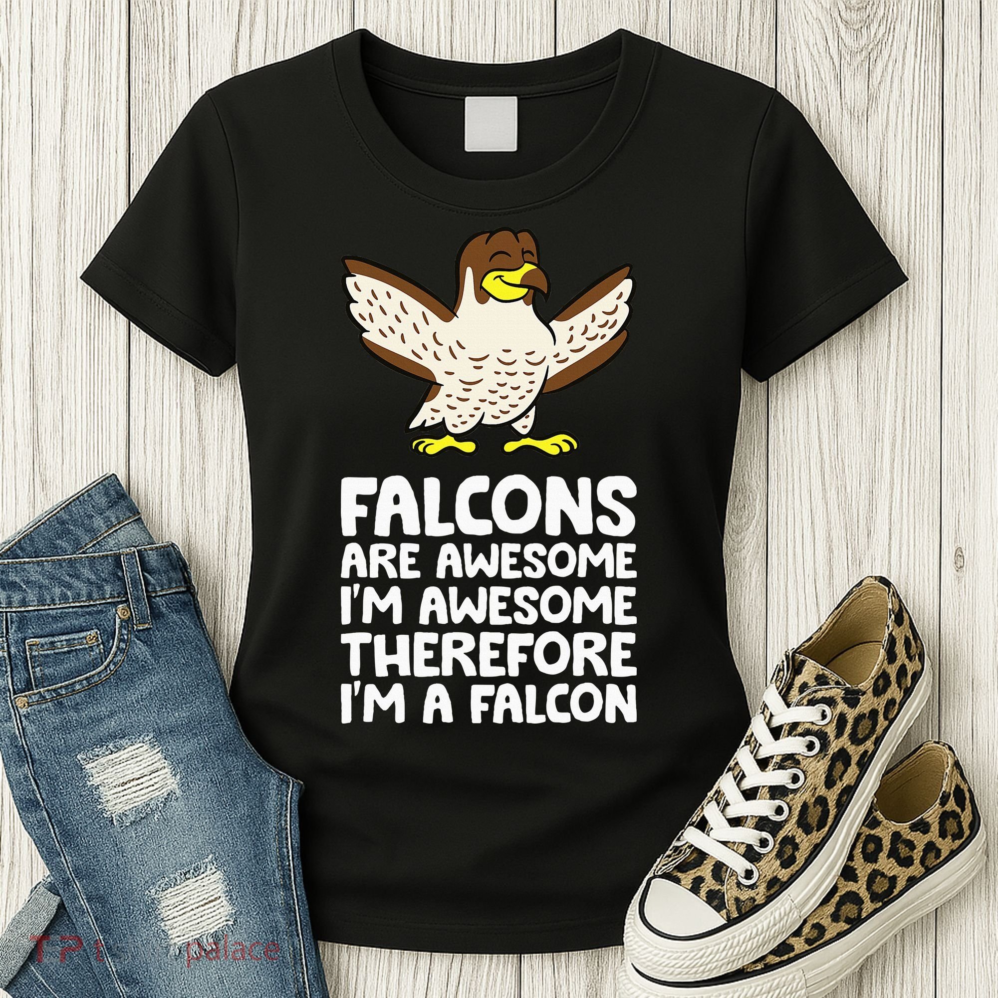 F.A.L.C.O.N.S. Are Awesome Im Awesome Therefore Im A Falcon Women's T-Shirt