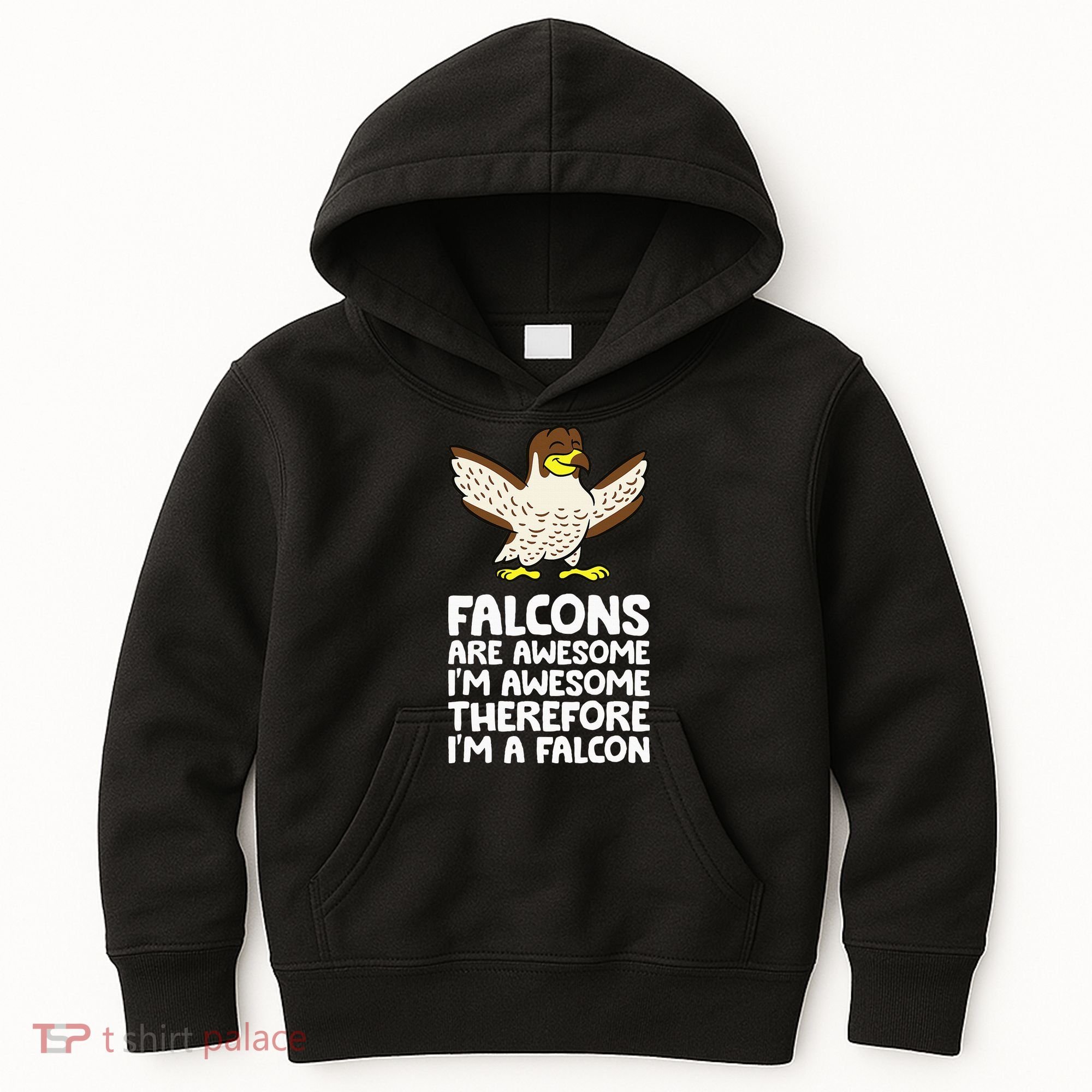 F.A.L.C.O.N.S. Are Awesome Im Awesome Therefore Im A Falcon Kids Hoodie