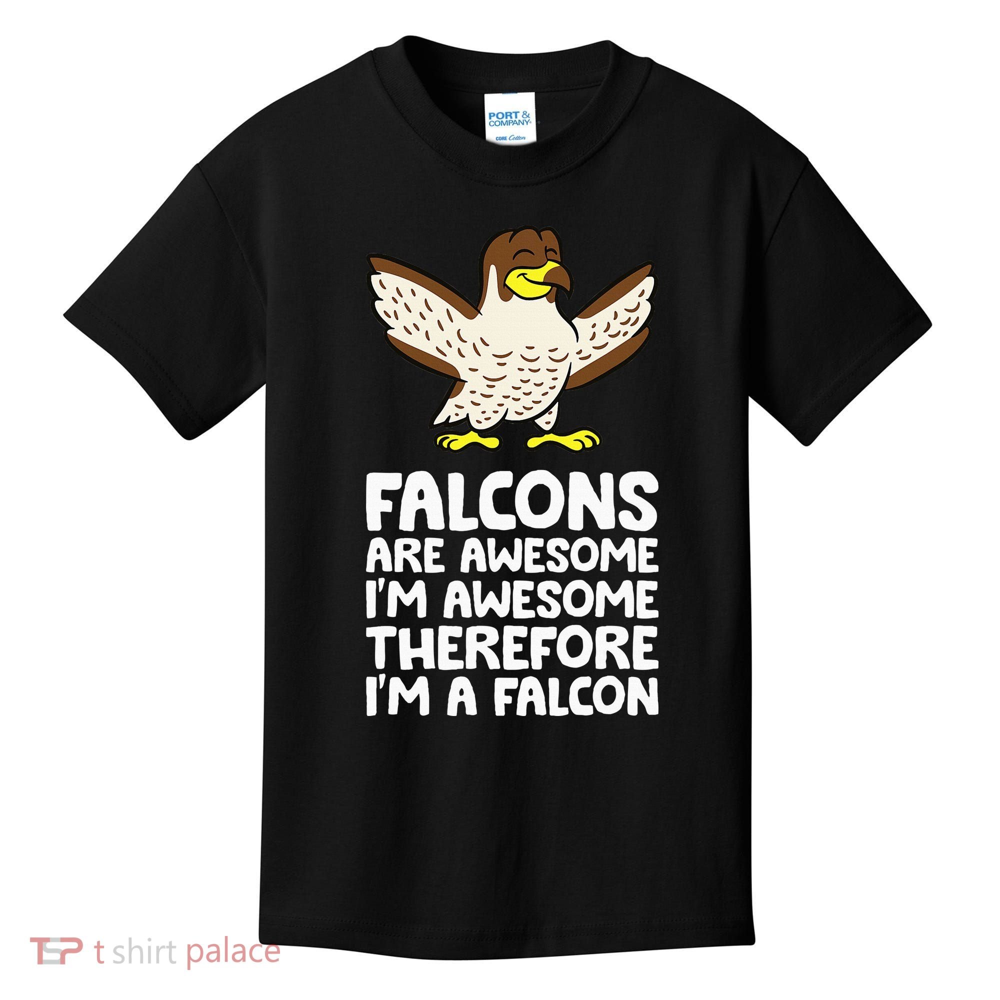 F.A.L.C.O.N.S. Are Awesome Im Awesome Therefore Im A Falcon Kids T-Shirt
