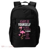Flamingos Always Be Yourself Unless You Can Be A Flamingo Gift Backpack thumb 0