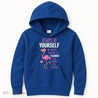 Flamingos Always Be Yourself Unless You Can Be A Flamingo Gift Kids Hoodie thumb 0