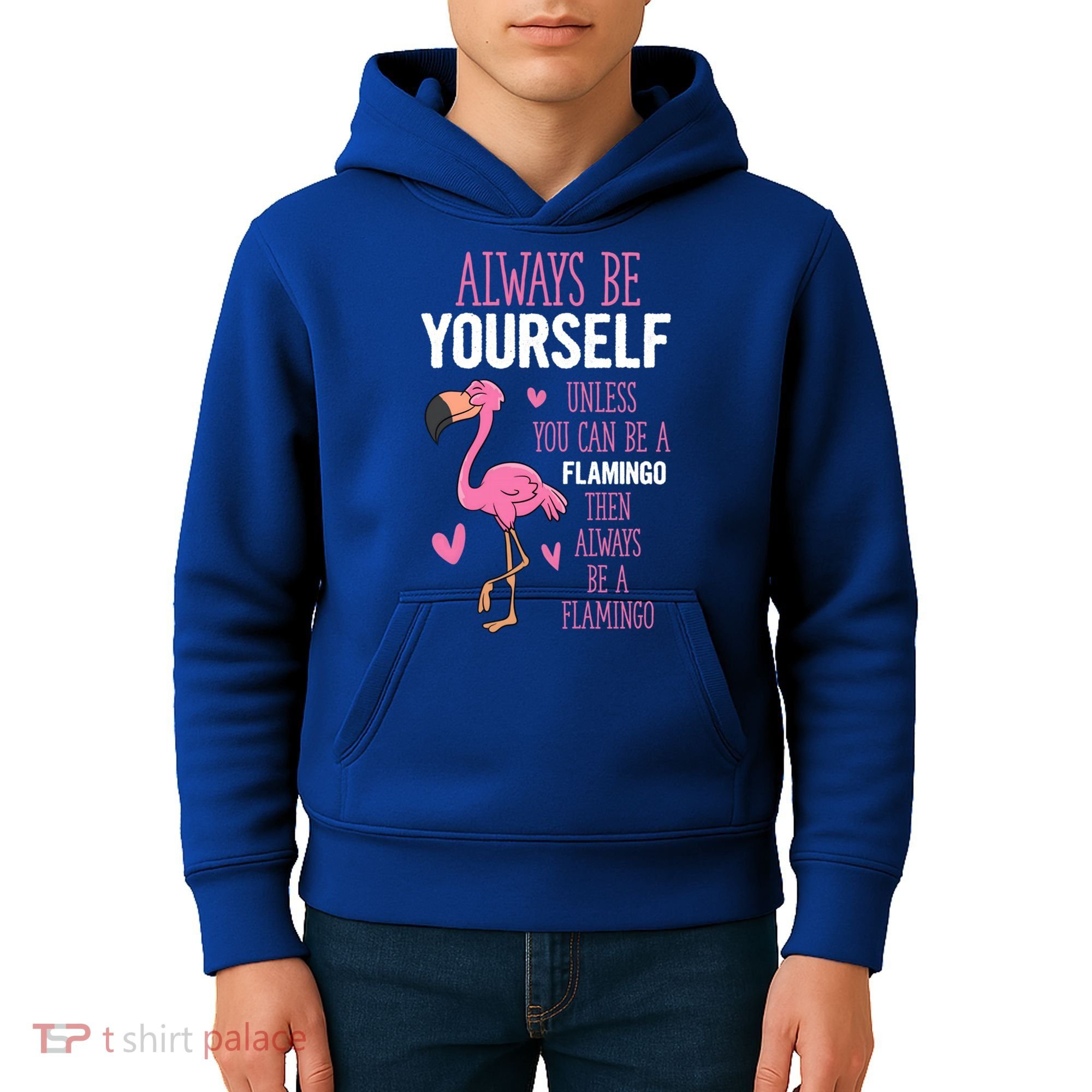 Flamingos Always Be Yourself Unless You Can Be A Flamingo Gift Kids Hoodie