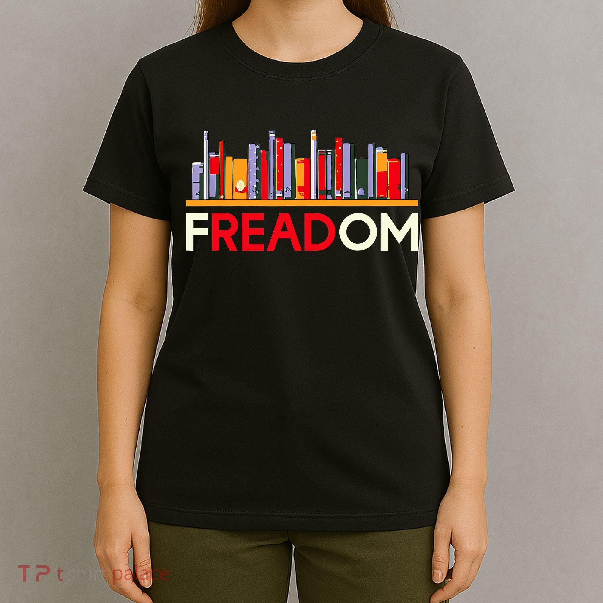 Freadom Anti Ban Books Freedom To Read Book Lover Reading T-Shirt