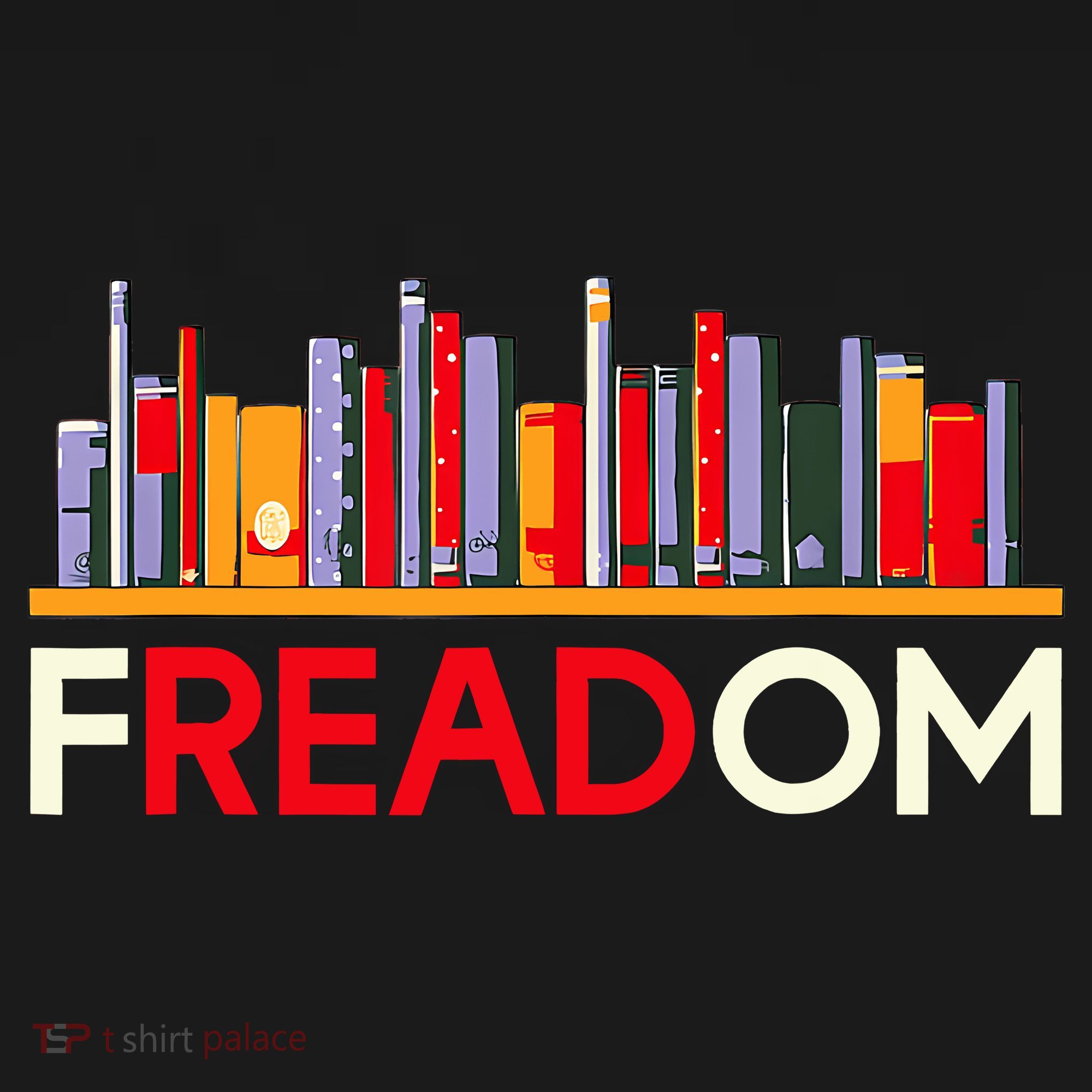 Freadom Anti Ban Books Freedom To Read Book Lover Reading T-Shirt
