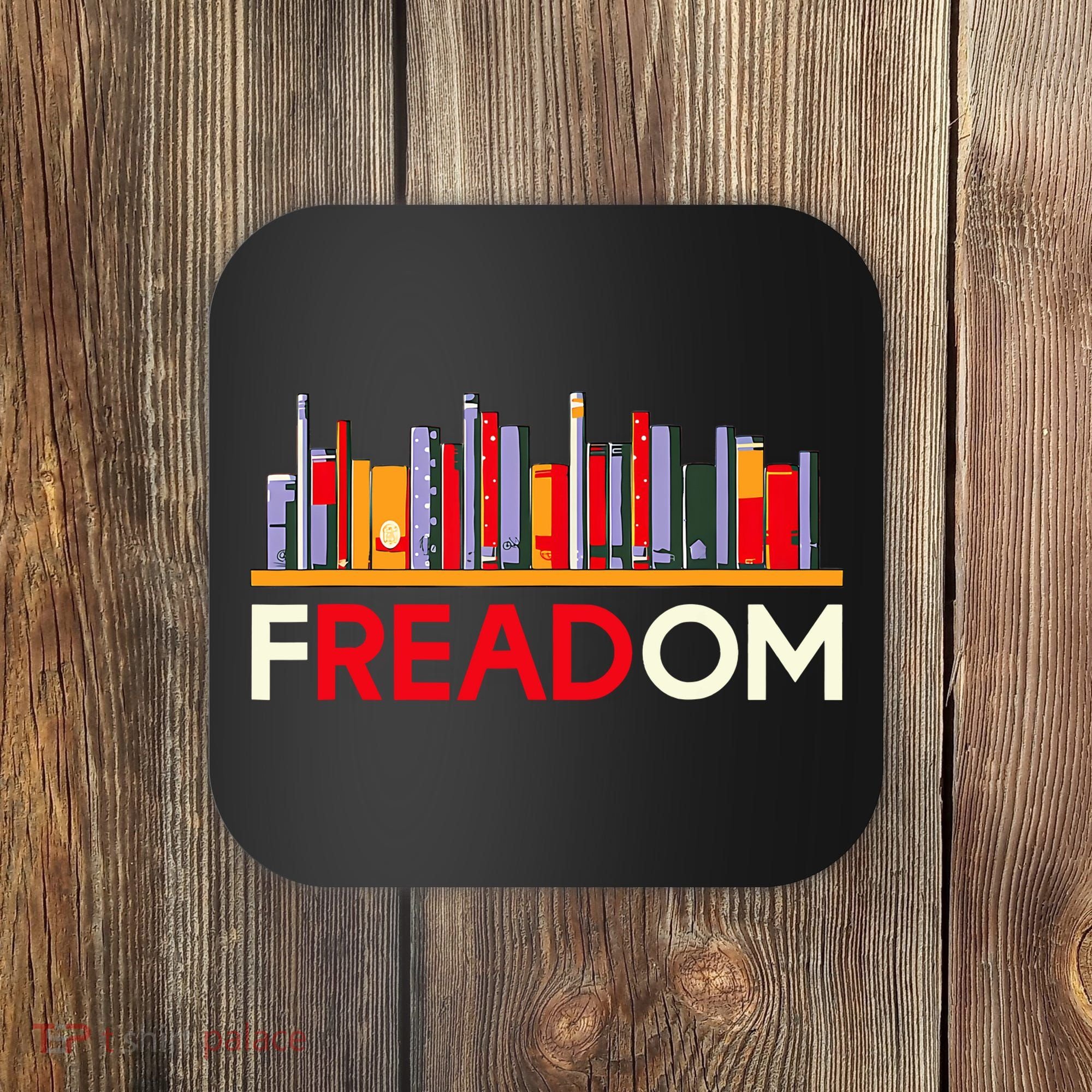 Freadom Anti Ban Books Freedom To Read Book Lover Reading Coaster